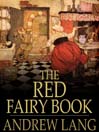 The Red Fairy Book (eBook): Andrew Lang's Fairy Books Series, Book 2